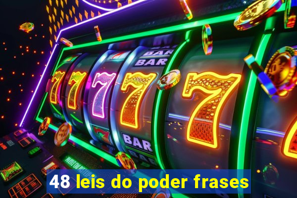 48 leis do poder frases